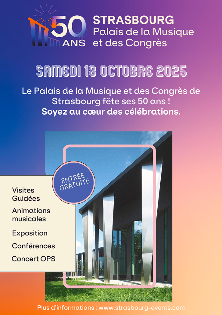Le Palais de la Musique et des Congrès de Strasbourg fête ses 50 ans !